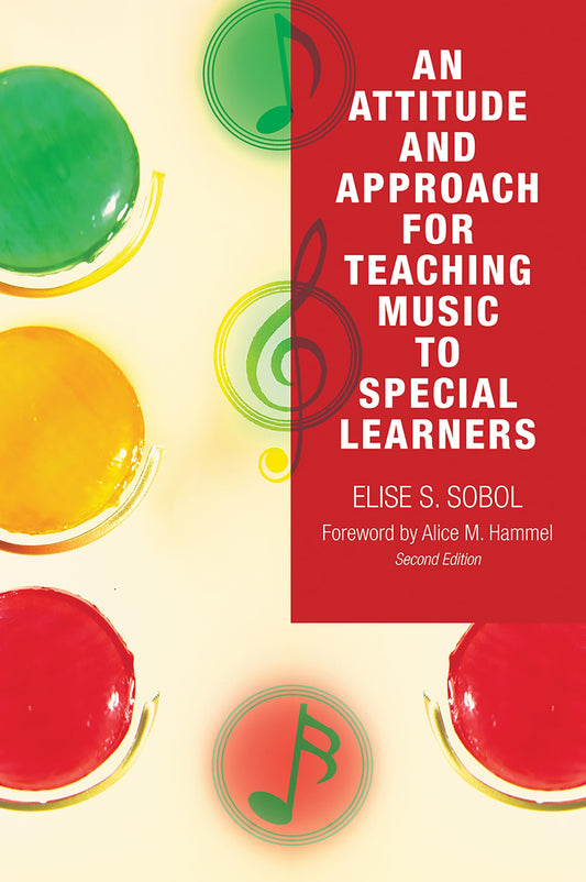 An Attitude and Approach for Teaching Music to Special Learners - 4046