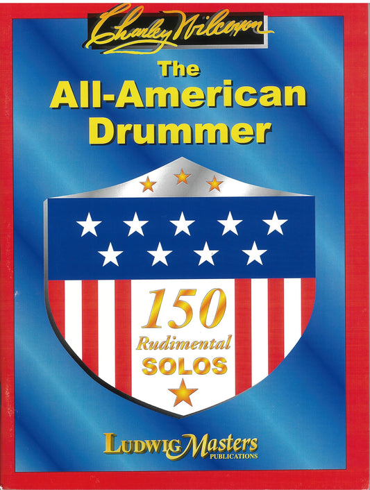 The All American Drummer: 150 Rudimental Solos (Ludwigmasters)