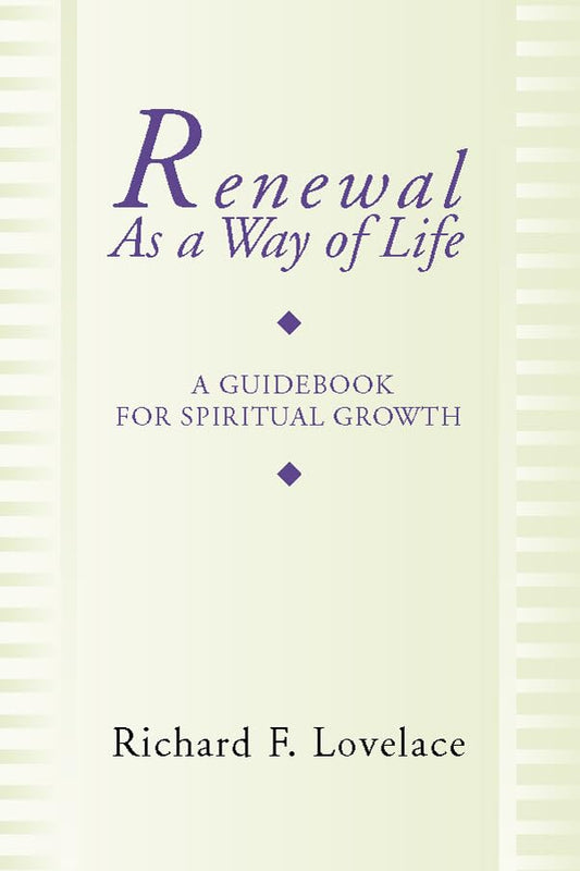 Renewal as a Way of Life: A Guidebook for Spiritual Growth - 1944