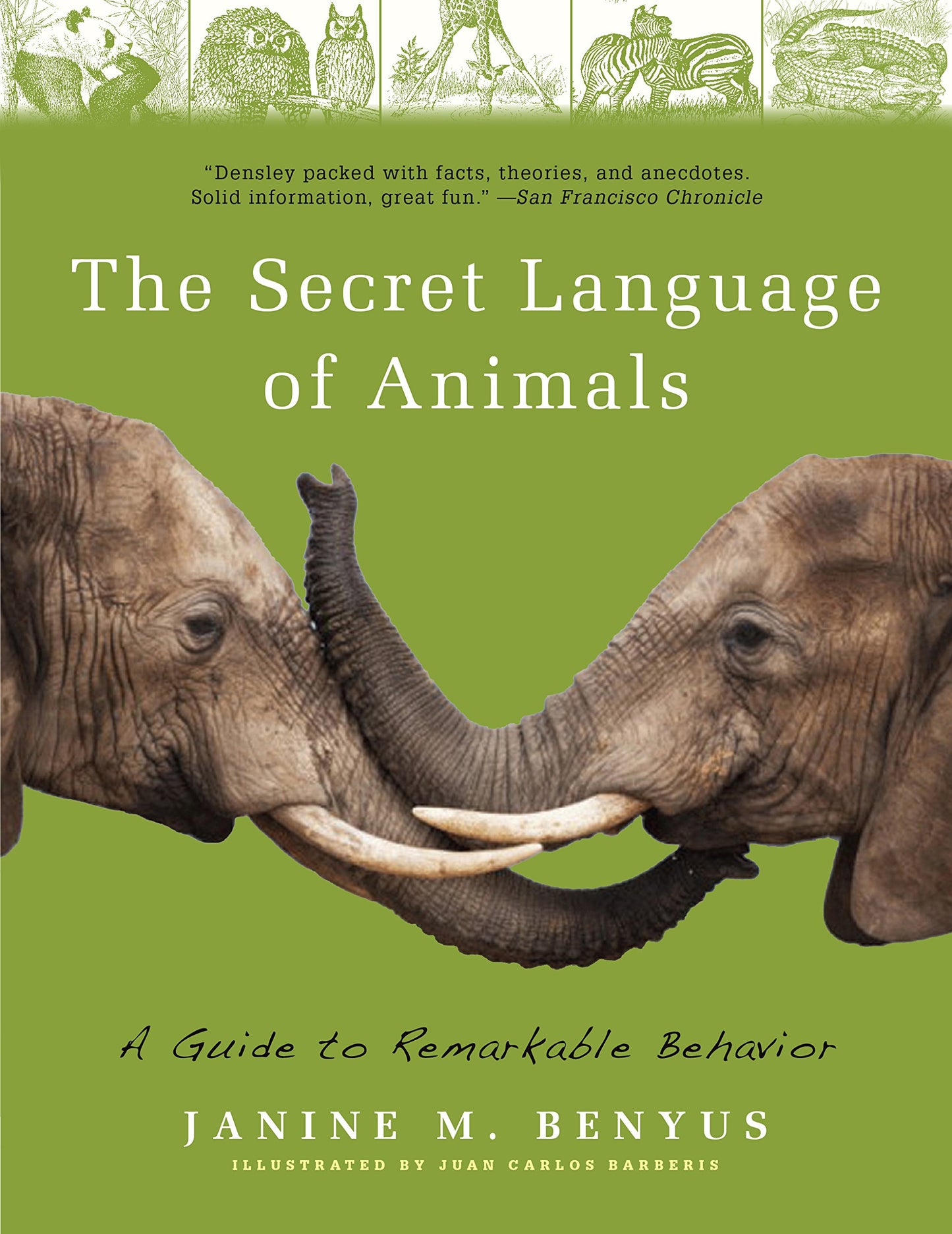 Secret Language of Animals: A Guide to Remarkable Behavior