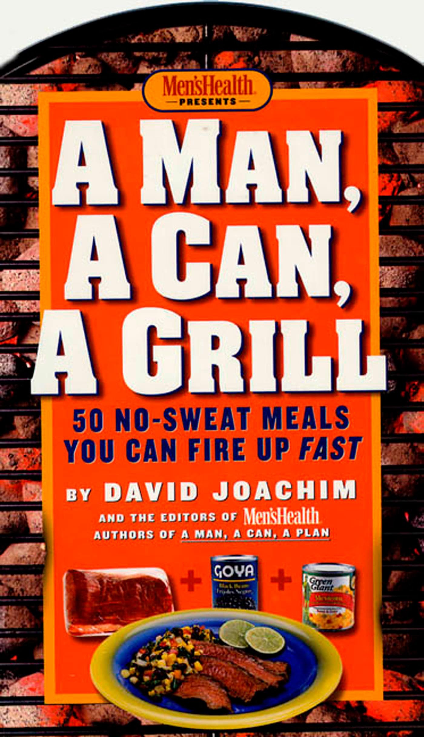 A MAN, A CAN, A GRILL: 50 NO-SWE