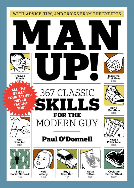 MAN UP!: 367 CLASSIC SKILLS FOR - 1307