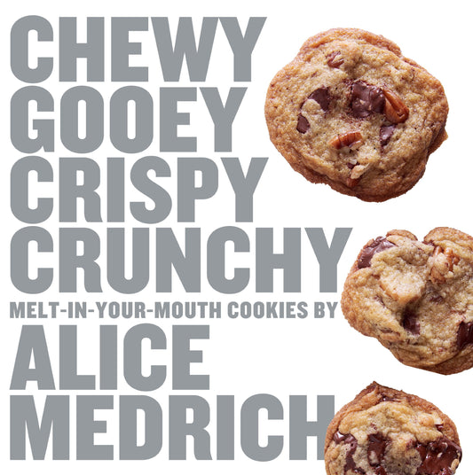 Chewy Gooey Crispy Crunchy Melt-in-Your-Mouth Cookies by Alice Medrich - 1316