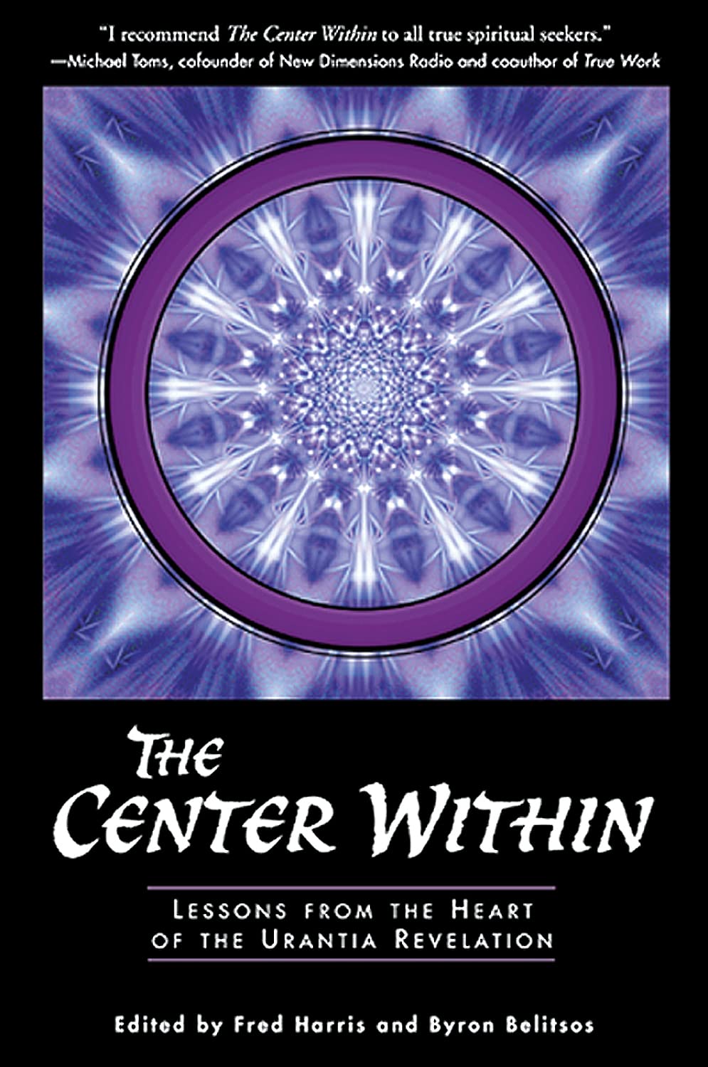 The Center Within: Lessons from the Heart of the Urantia Revelation