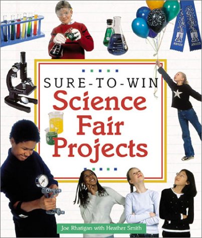 Sure-to-Win Science Fair Projects