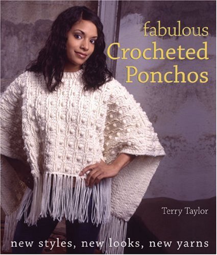 Fabulous Crocheted Ponchos: New Styles, New Looks, New Yarns - 8105