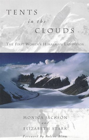 Tents in the Clouds: The First Women's Himalayan Expedition (Adventura Books)
