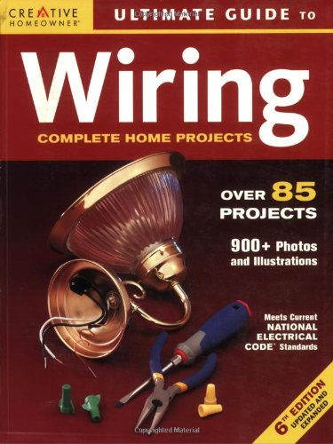 Creative Homeowner Ultimate Guide to Wiring: Complete Home Projects - 1222