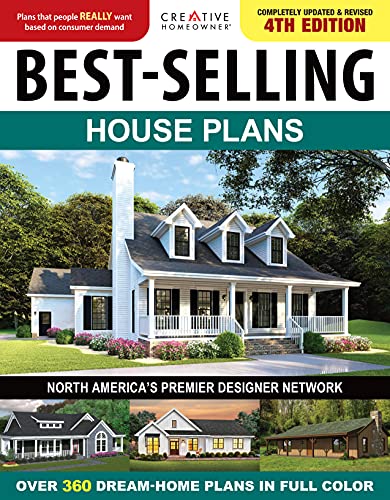 Best-Selling House Plans, Completely Updated & Revised 4th Edition: Over 360 Dream-Home Plans in Full Color (Creative Homeowner) Top Architect Designs - Interior Photos, Home Design Trends, and More - 8589