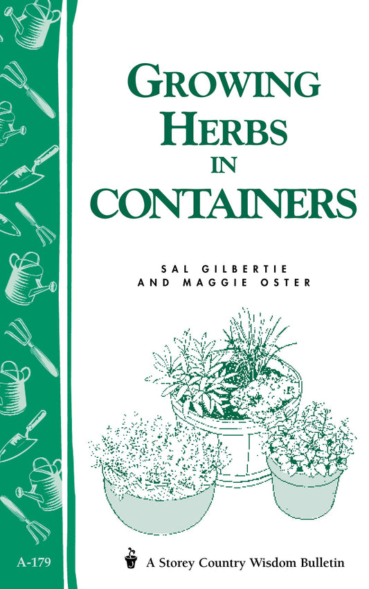 Growing Herbs in Containers: Storey's Country Wisdom Bulletin A-179 (Storey Country Wisdom Bulletin) - 2053