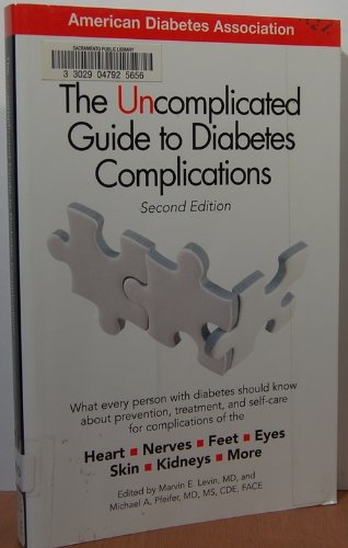 The Uncomplicated Guide to Diabetes Complications