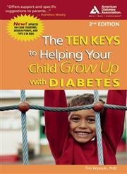 Ten Keys to Helping Your Child Grow Up with Diabetes