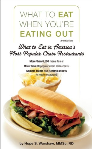 What to Eat When You're Eating Out: What to Eat in America's Most Popular Chain Restaurants