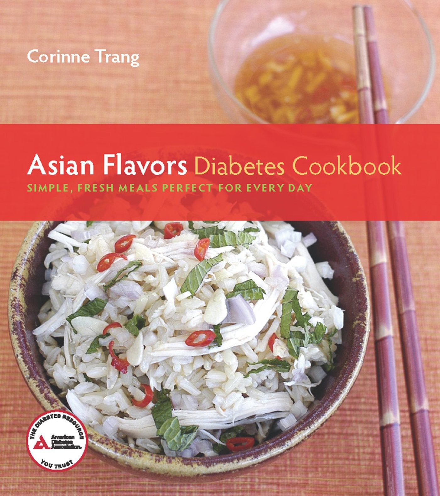 Asian Flavors Diabetes Cookbook: Simple, Fresh Meals Perfect for Every Day - 5173