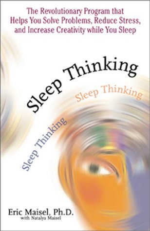 Sleep Thinking: The Revolutionary Program That Helps You Solve Problems, Reduce Stress, and Increase Creativity While You Sleep - 5611