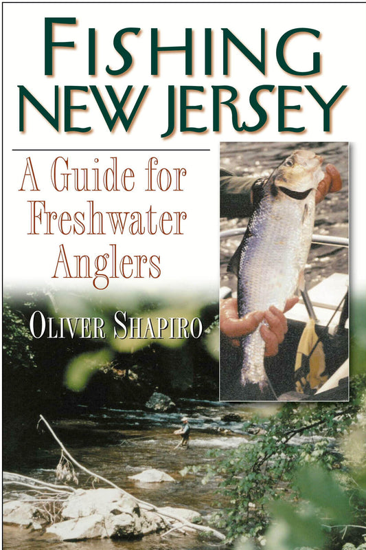 Fishing New Jersey: A Guide for Freshwater Anglers - 3199