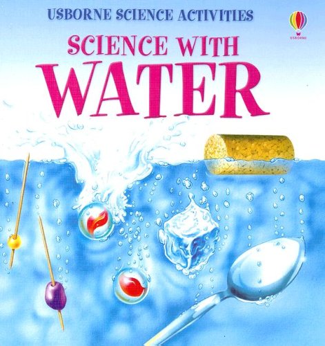 Science with Water (Usborne Science Activities) - 671