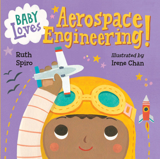 Baby Loves Aerospace Engineering! (Baby Loves Science) - 5812
