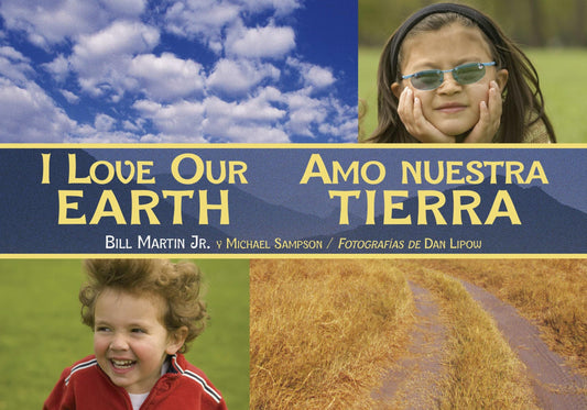 I Love Our Earth / Amo nuestra Tierra (Charlesbridge Bilingual Books)