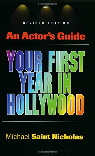 An Actor's Guide-Your First Year in Hollywood