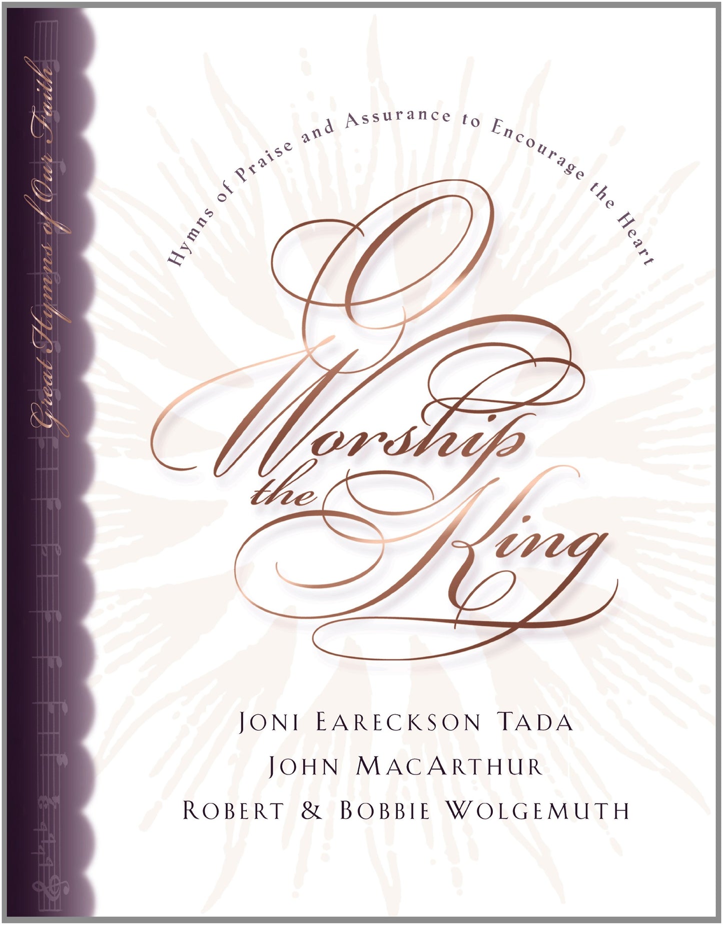 O Worship the King: Hymns of Praise and Assurance to Encourage Your Heart - 2733