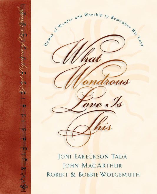 What Wondrous Love Is This: Hymns to Remember His Love with CD - 263