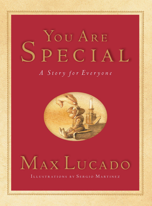 You Are Special (Gift Edition): A Story for Everyone (Max Lucado's Wemmicks)
