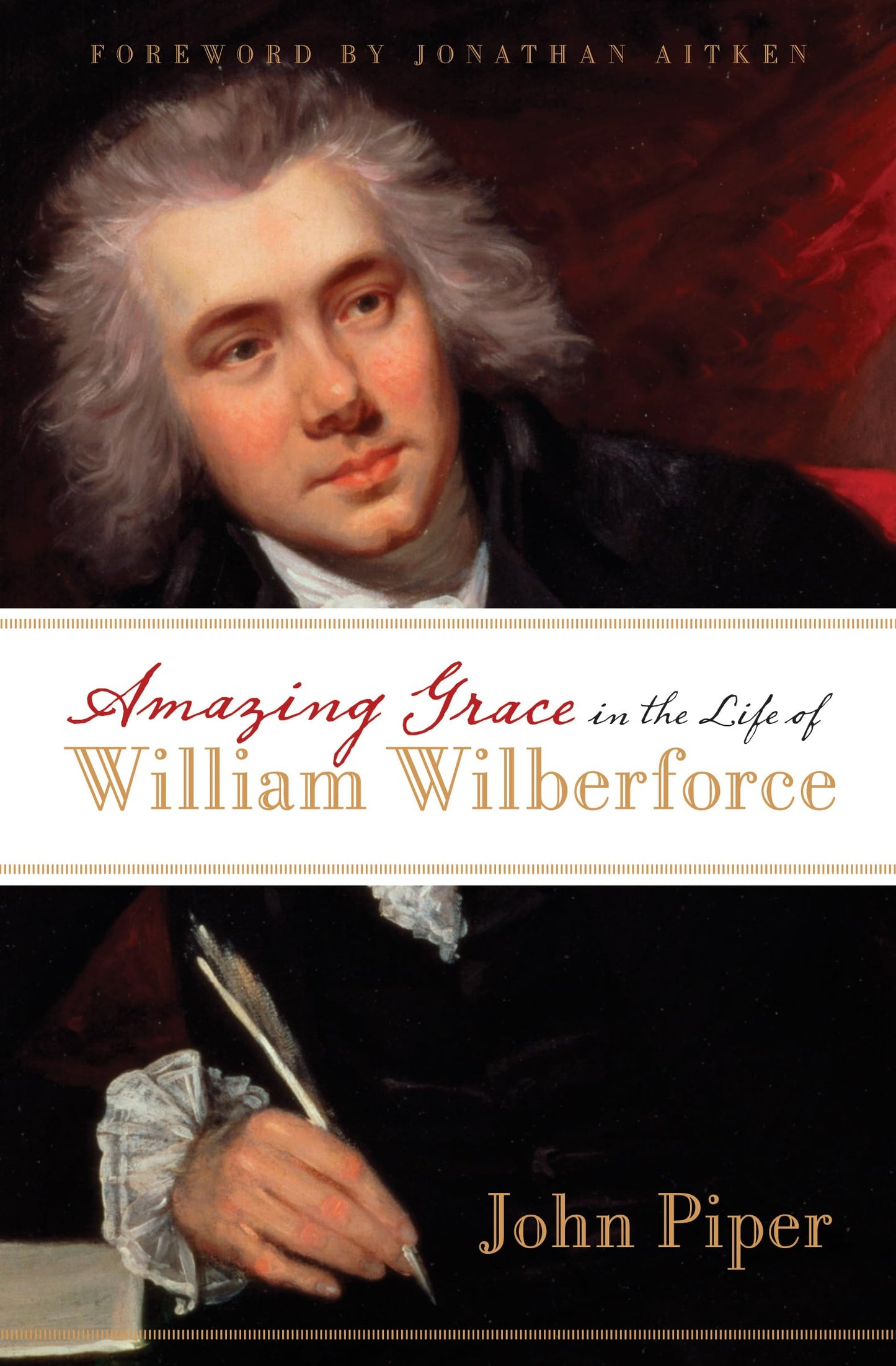 Amazing Grace in the Life of William Wilberforce - 6038