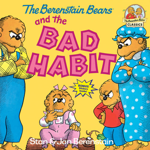The Berenstain bears and the bad habit