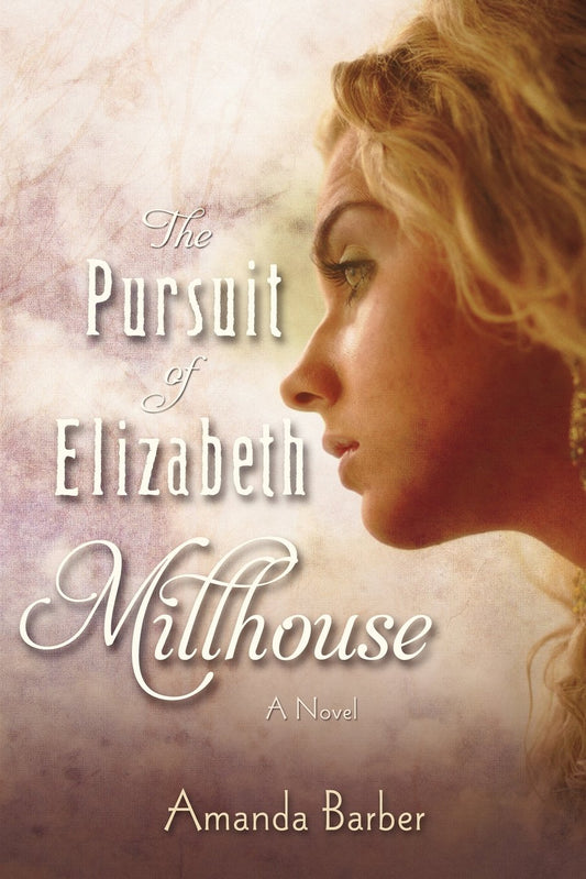 The Pursuit of Elizabeth Millhouse