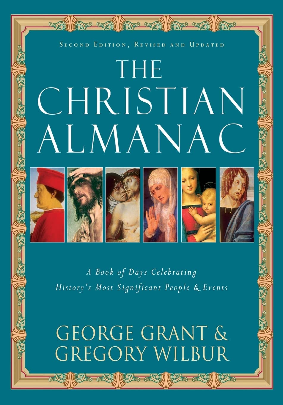 The Christian Almanac: A Book of Days Celebrating History's Most Significant People & Events
