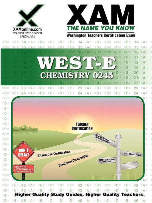 WEST-E Chemistry 0245 Teacher Certification Test Prep Study Guide (Xam West-E/Praxis II)