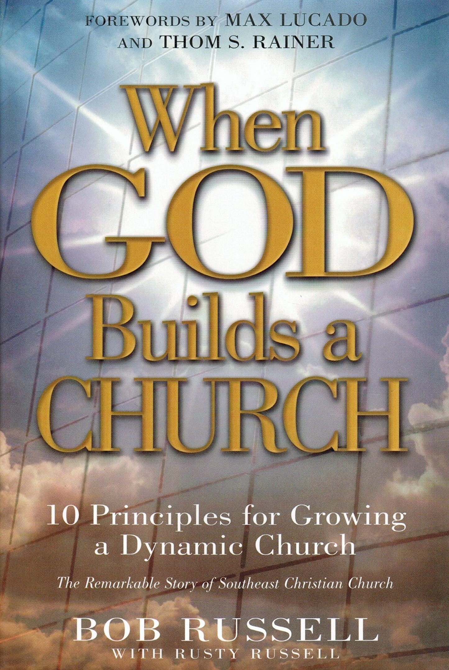 When God Builds a Church: 10 Principles for Growing a Dynamic Church