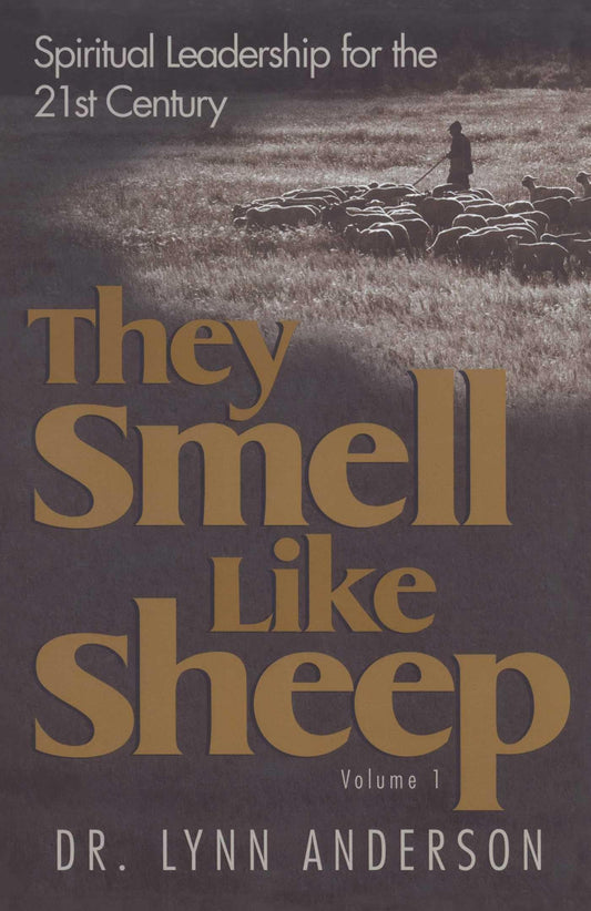 They Smell Like Sheep: Spiritual Leadership for the 21st Century - 838