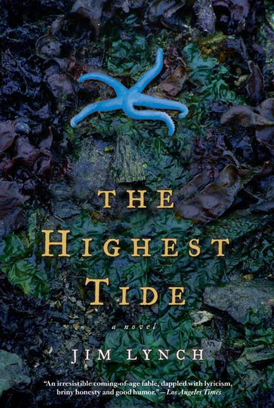 The Highest Tide: A Novel - 1303