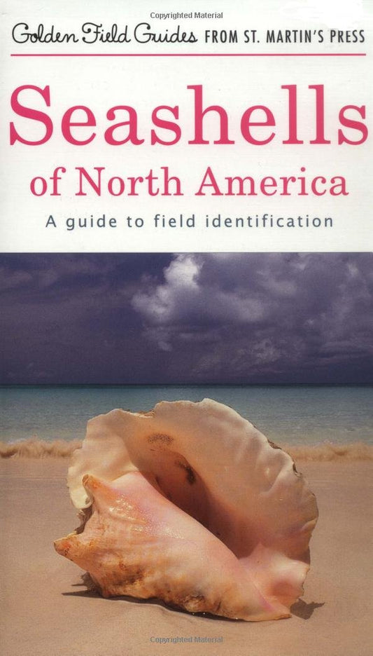 Seashells of North America: A Guide to Field Identification (Golden Field Guide f/St. Martin's Press) - 3932