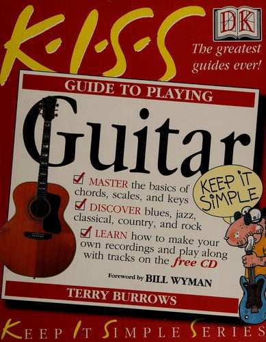 KISS guide to playing guitar