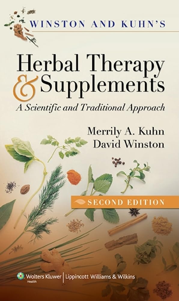 Winston & Kuhn's Herbal Therapy & Supplements: A Scientific & Traditional Approach