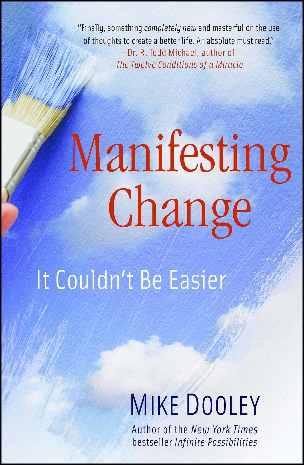 Manifesting Change: It Couldn't Be Easier (The Infinite Possibilities Collection)