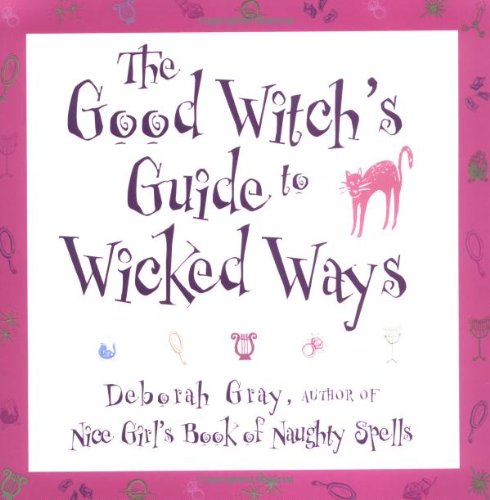 The Good Witch's Guide to Wicked Ways - 7646