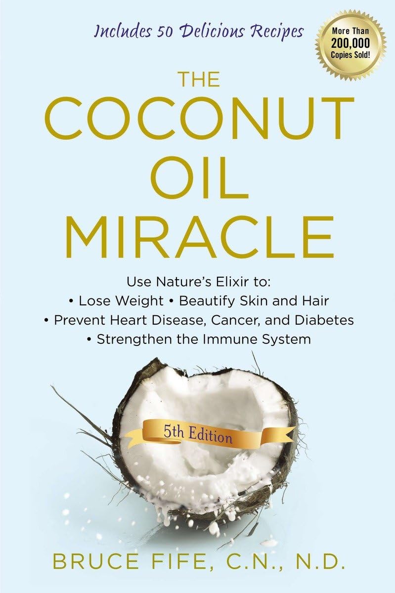 THE COCONUT OIL MIRACLE: USE NAT