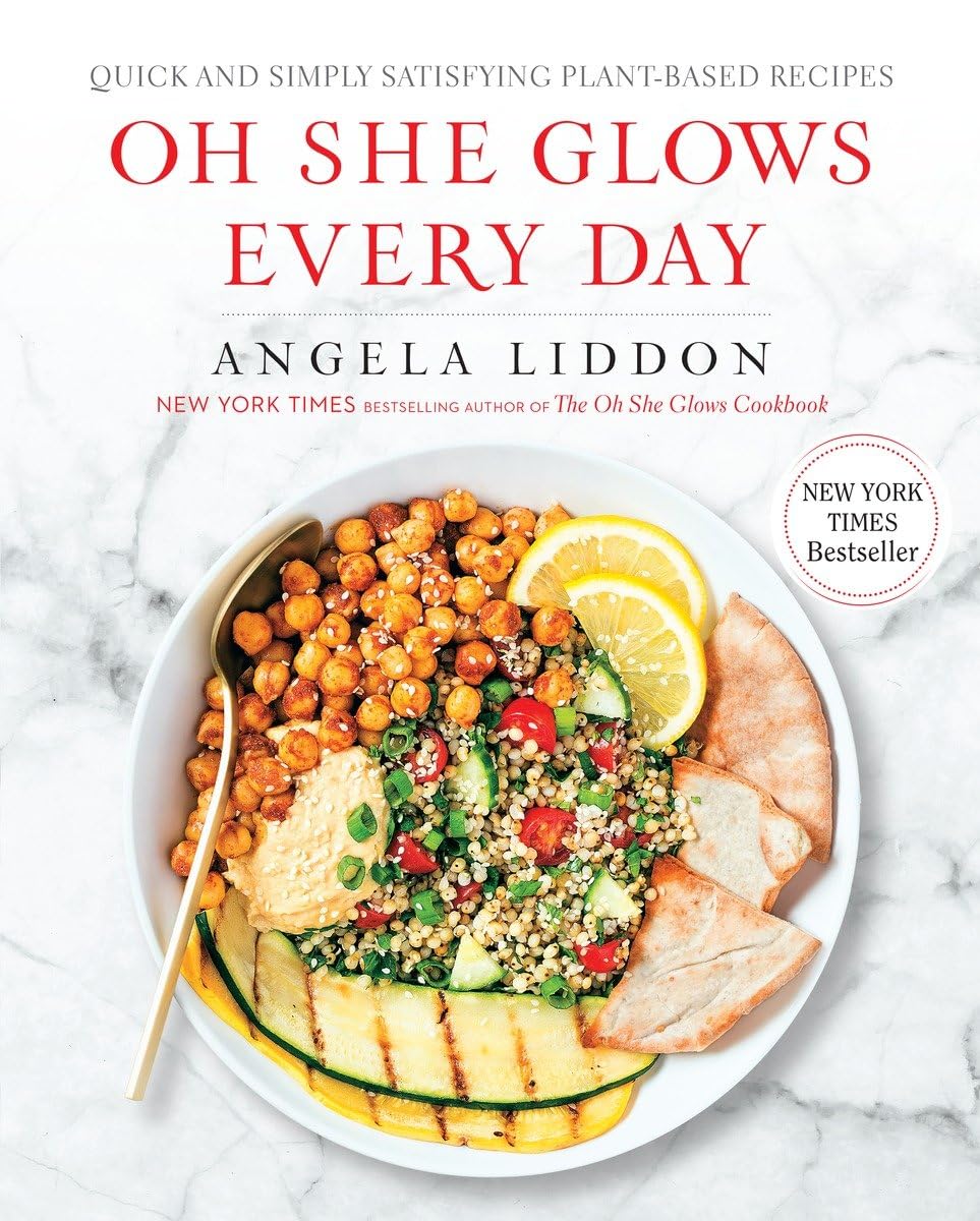 Oh She Glows Every Day: Quick and Simply Satisfying Plant-based Recipes: A Cookbook - 861