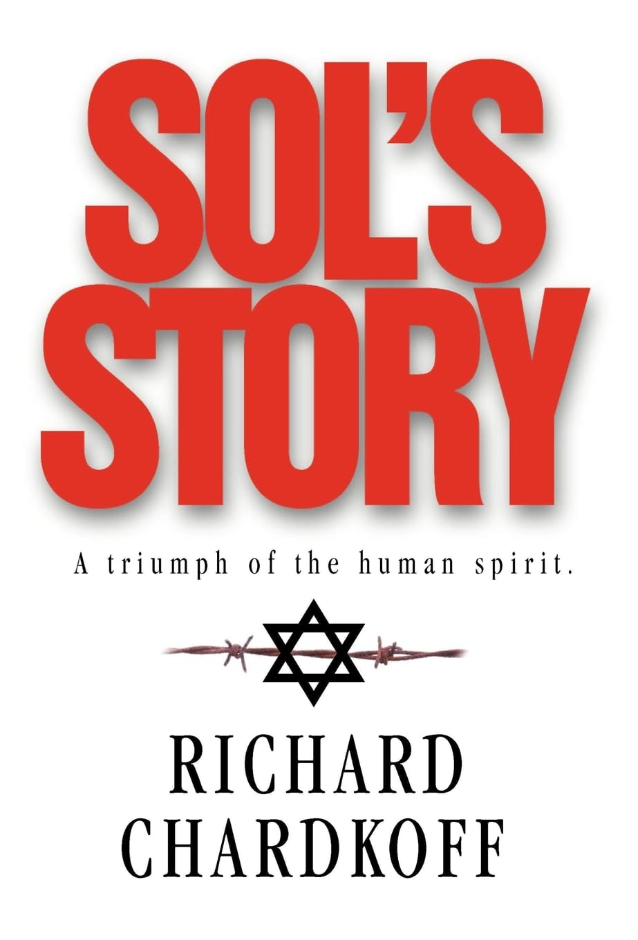 Sol's Story a Triumph of the Human Spirit