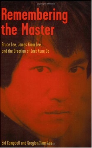 Remembering the Master: Bruce Lee, James Yimm Lee, and the Creation of Jeet Kune Do - 6205