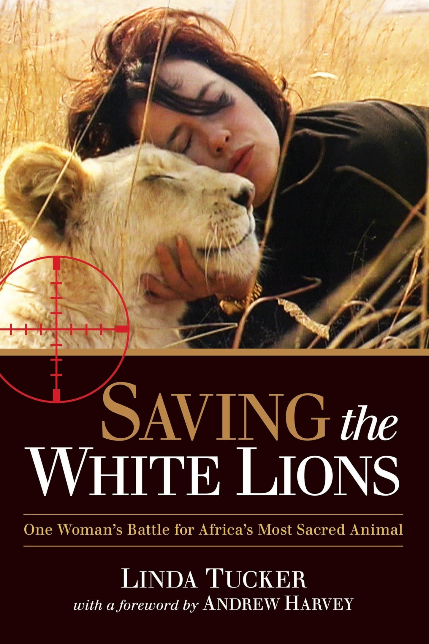 Saving the White Lions: One Woman's Battle for Africa's Most Sacred Animal - 1248