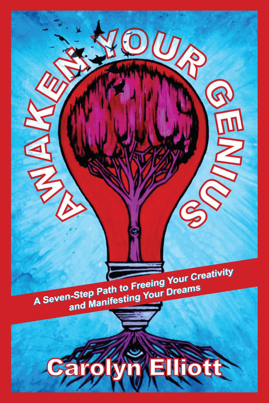 Awaken Your Genius: A Seven-Step Path to Freeing Your Creativity and Manifesting Your Dreams - 1437