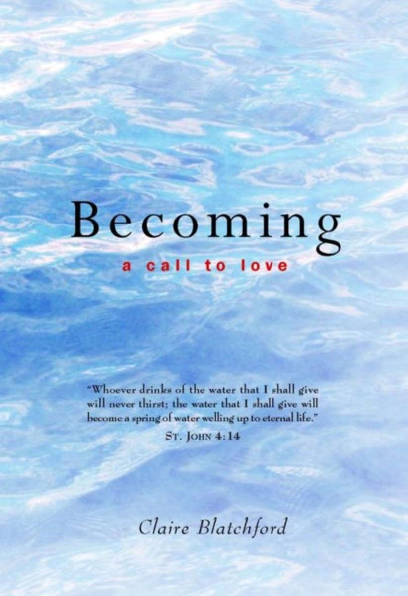 Becoming: A Call to Love