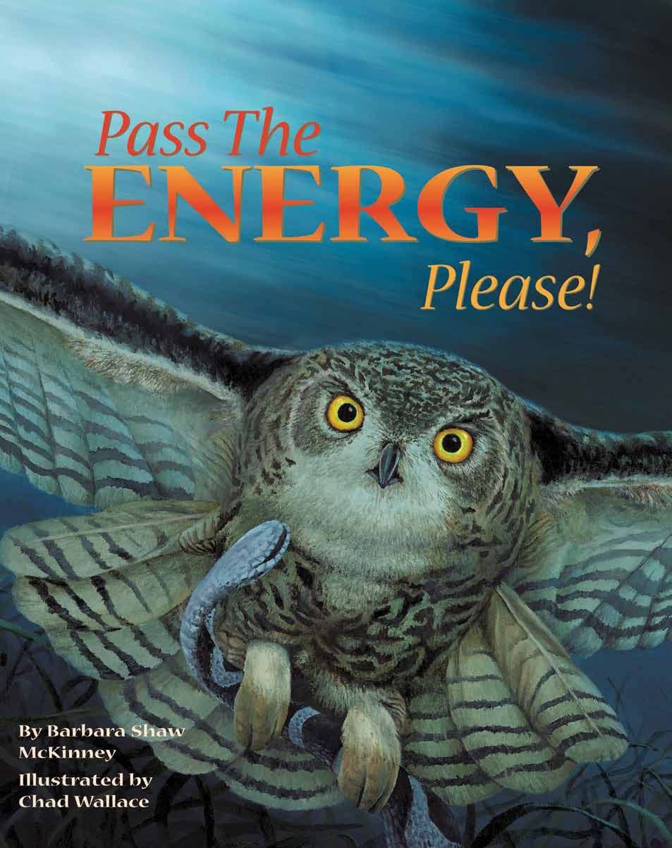 Pass the Energy, Please!: Learn the Basics of the Food Chain and the Transfer of Energy with an Upbeat Rhyming Story - 7886