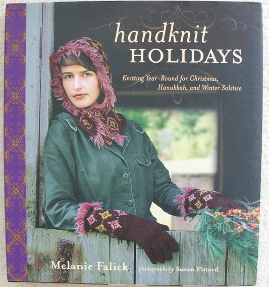 Handknit Holidays: Knitting Year-Round for Christmas, Hanukkah, and Winter Solstice