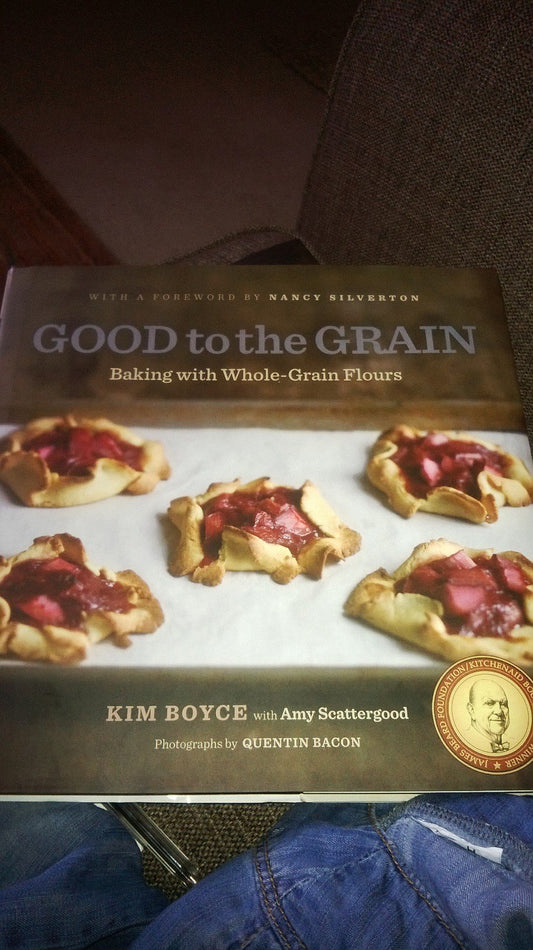 Good to the Grain: Baking with Whole-Grain Flours - 9423